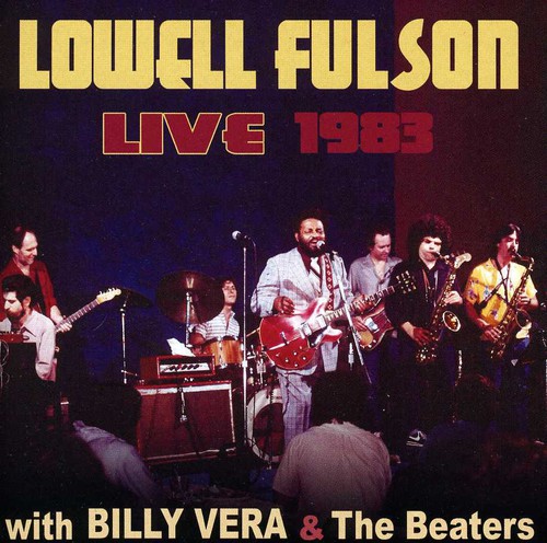 Lowell Fulson Live 1983: With Billy Vera & the