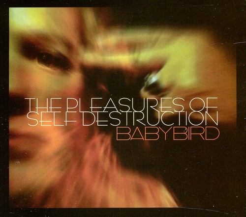 Pleasures of Self Destruction [Import]