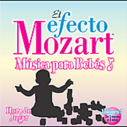 Efecto Mozart-Musica Para Bebes - Efecto Mozart: Musica Para Bebes 3 / Various