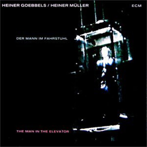 Heiner Mller - The Man In The Elevator