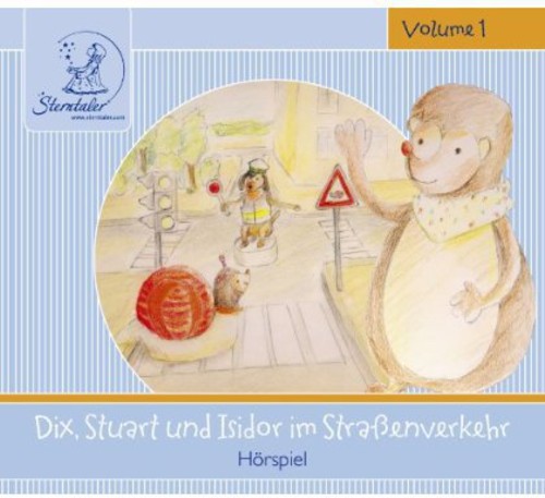 Sterntaler Horgeschichten: Dix Stuart&Isidor Im St