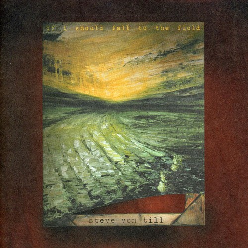 Von Steve Till - If I Should Fall to the Field