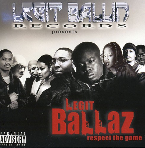 Legit Ballaz Respect The Game, Vol. 3 [Explicit Content]