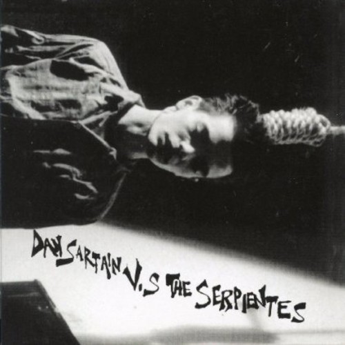 Dan Sartain Vs. The Serpientes