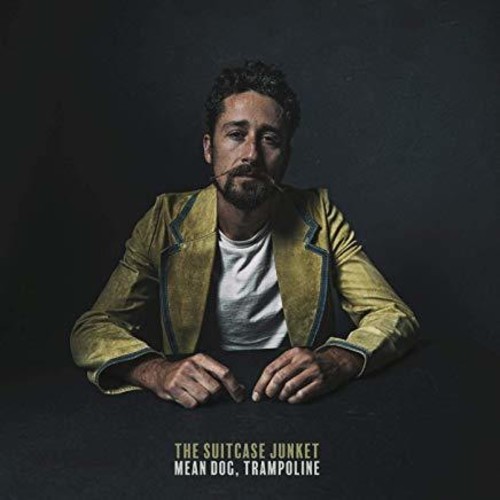 The Suitcase Junket - Mean Dog Trampoline