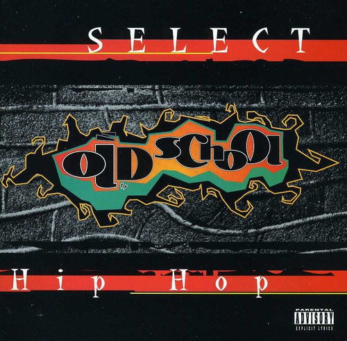 Select Old School Hip Hop /  Various