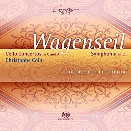 Wagenseil: Cello Concertos & Symphonia