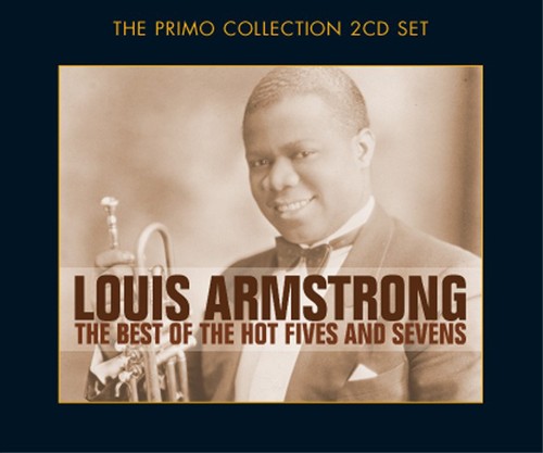 The Best Of The Hot Fives and Sevens [Import]