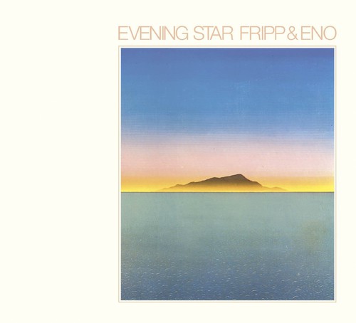 Fripp & Eno - Evening Star