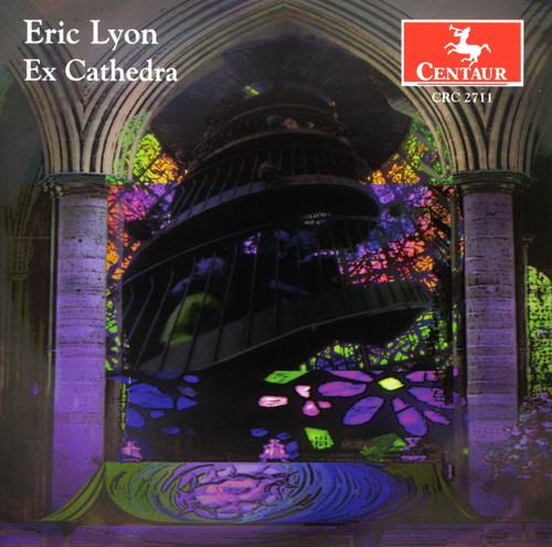Eric Lyon - Ex Cathedra