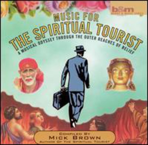 Mick Brown (Author) - Music For The Spiritual Tourist
