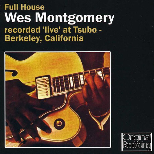 Wes Montgomery - Full House [Import]