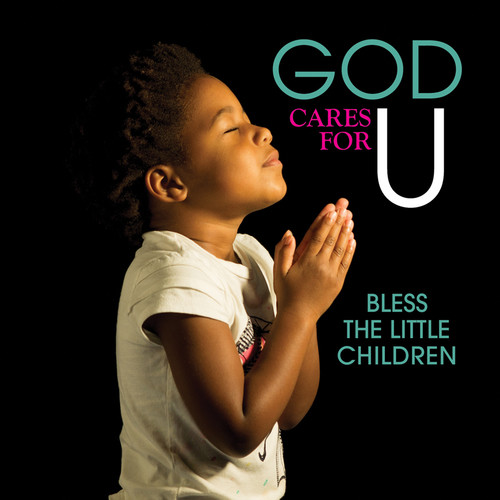 God Cares For U - Bless The Little Children /  Var