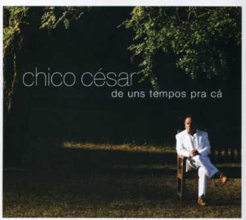 De Uns Tempos Pra Ca [Import]