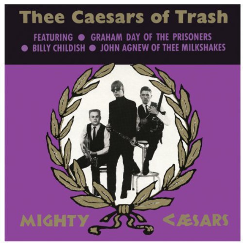 Thee Caesars of Trash