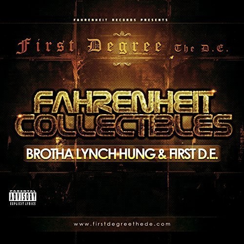 Fahrenheit Collectibles: Brotha Lynch Hung & First