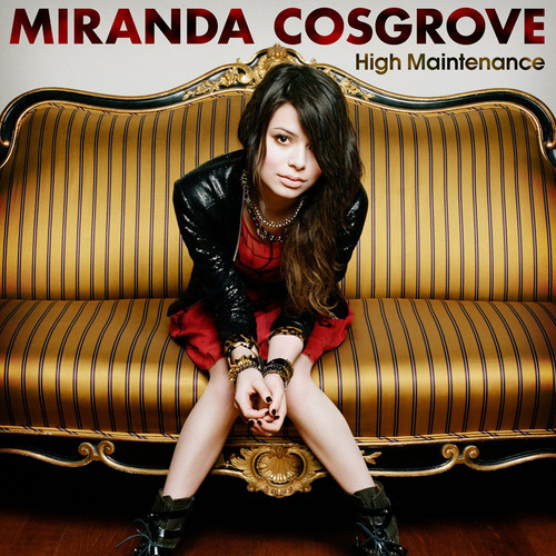 Miranda Cosgrove - High Maintenance