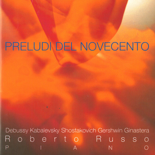 Preludi Del Novecento /  Roberto Russo
