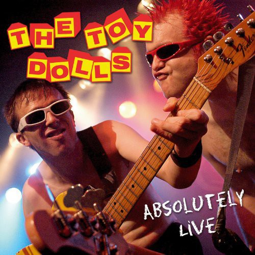 Toy Dolls-Absolutely Live