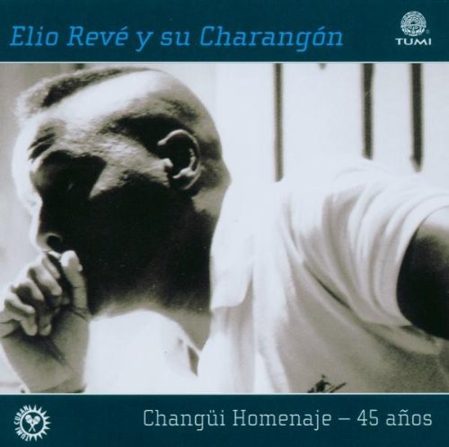 Changui Homenaje 45 Anos