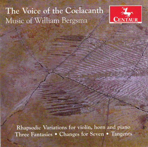 Voice of the Coelacanth-Music of William Bergsma