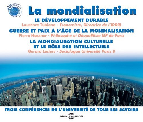 Mondialisation: Three Conferences