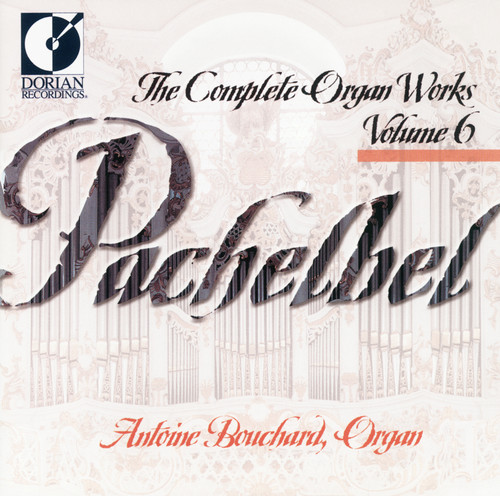 Antoine Bouchard - Complete Organ Works 6
