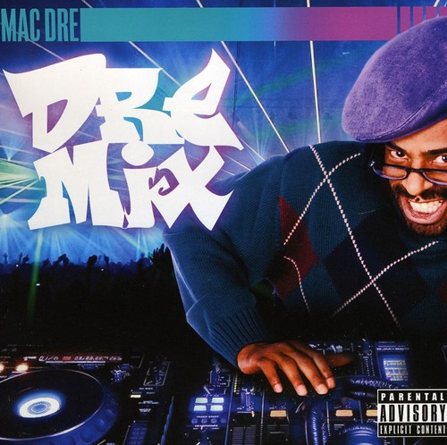 Dre Mix [Explicit Content]