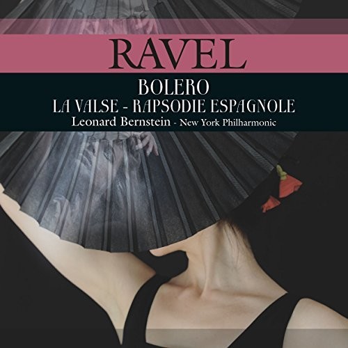 Bolero / La Valse / Rapsodie Espagnole