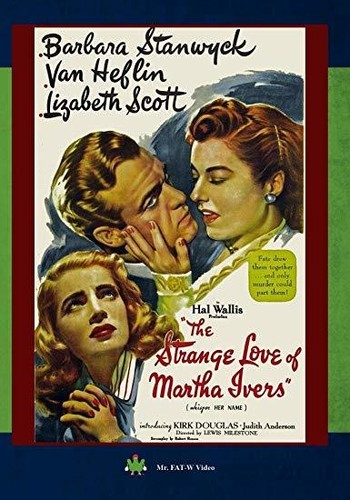 The Strange Love Of Martha Ivers