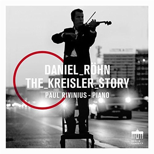 Daniel Rohn: The Kreisler Story