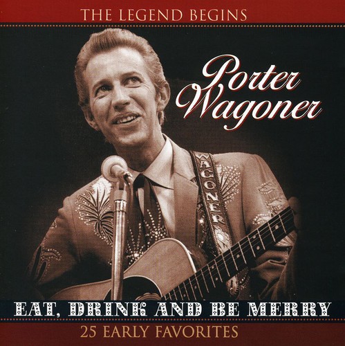 Wagoner, Porter - Eat, Drink & Be Merry [CD]