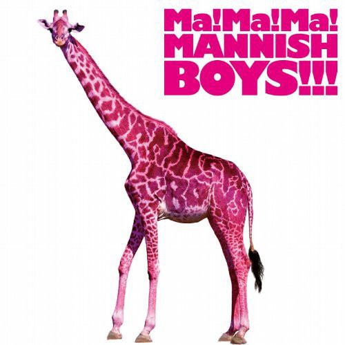 Ma Ma Ma Mannish Boys [Import]
