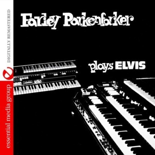 Farley Parkenfarker Plays Elvis