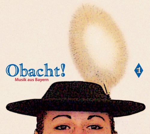 Obacht: Musik Aus Bayern / Various