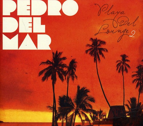 Playa Del Lounge, Vol. 2
