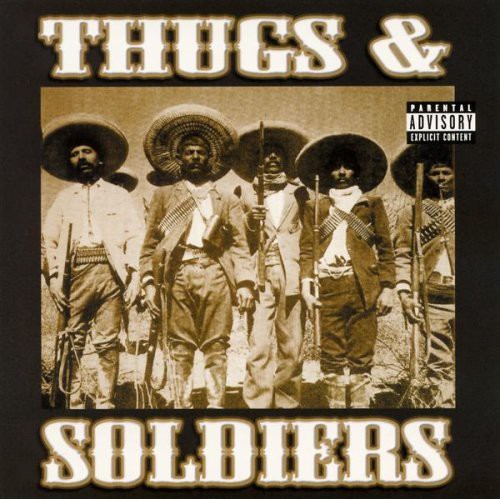 Thugs and Soldiers [Explicit Content]