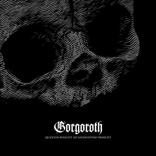 Gorgoroth - Quantos Possunt Ad Satanitatem Trahunt [Limited Edition] [Digipak]