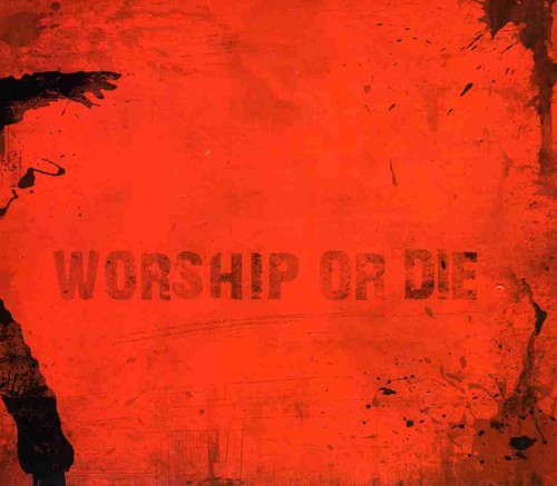 Worship or Die