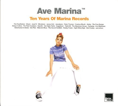 Ave Marina: Ten Years of Marina Records /  Various