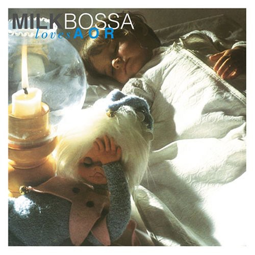 Milk Bossa Lovesa Aor [Import]