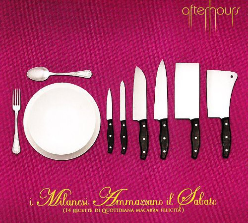 I Milanesi Ammazzano Il Sabato [Import]