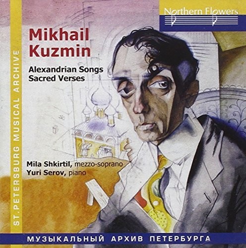 Mikhail Kuzmin - Alexandrian Songs Sacre