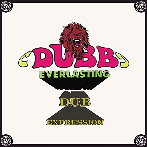 Dubb Everlasting /  Dub Expression [Import]