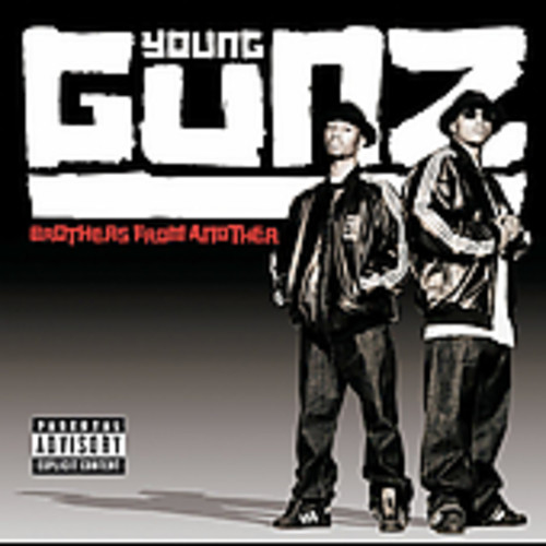 Brothers From Another Young Gunz - Brothers From Another