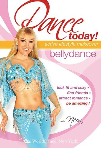 Dance Today: Bellydance - Active Lifstyle Makeover