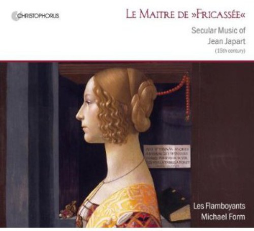 Maitre de Fricasee: Secular Music of Jean Japart
