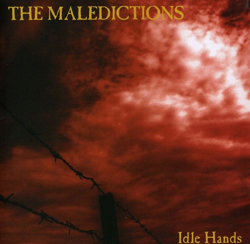 The Maledictions - Idle Hands