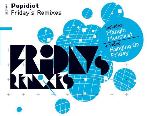 Friday's Remixes