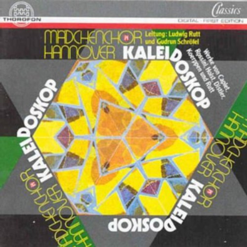 Mädchenchor Hannover - Kaleidoscope